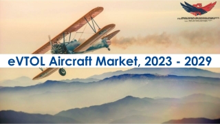 eVTOL Aircraft Market Future Prospects and Forecast To 2029