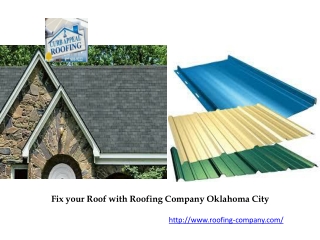 Fix your Roof with Roofing Company Oklahoma City