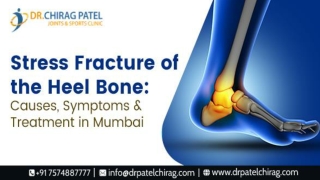 Stress Fracture of the Heel Bone | Symptoms & Treatment