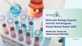 Molecular Biology Enzymes And Kits And Reagents Market 2023 : Industry Trends