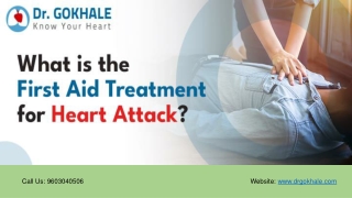 What is the First Aid Treatment for Heart Attack | Dr Gokhale