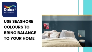 Use seashore colours to bring balance to your home