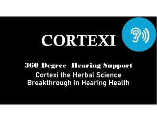 CORTEXI - Supports Healthy Hearing