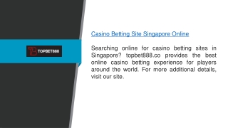 Casino Betting Site Singapore Online topbet888.co