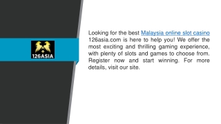 Malaysia Online Slot Casino 126asia.com