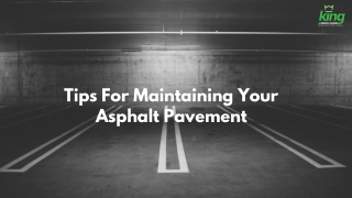 Tips For Maintaining Your Asphalt Pavement
