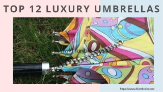 Top 12 Luxury Umbrellas