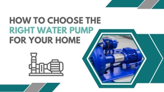 How Can You Choose The Right Water Pump For Your Home?