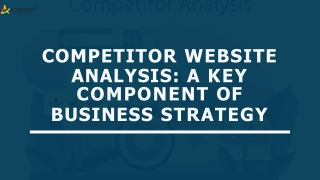 Competitor Website Analysis: A Key Component of Business Strategy