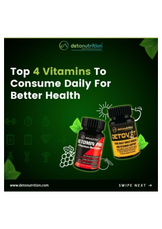 Top 4 Vitamins To Consume Daily For Better Health