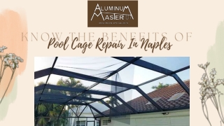 Know The Benefits Pool Cage Repair In Naples