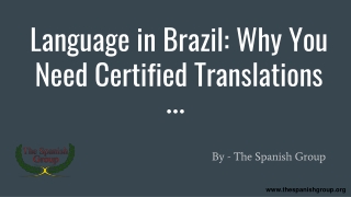 Language in Brazil - Why You Need Certified Translations.