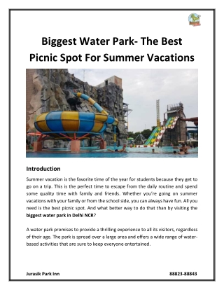 Biggest Water Park- The Best Picnic Spot For Summer Vacations