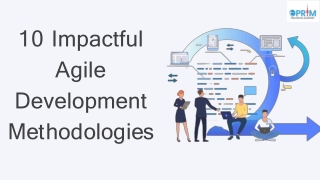 10 Impactful Agile Development Methodologies