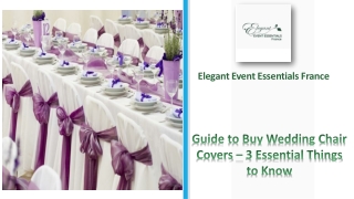 Guide to Buy Wedding Chair Covers – 3 Essential Things to Know