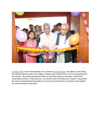 Sundesh NGO, with Pradip Burman, inaugurated public library & sewing center for