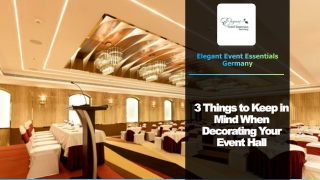 3 Things to Keep in Mind When Decorating Your Event Hall