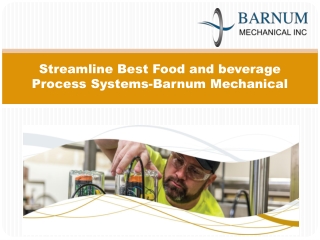 Streamline Best Food and beverage Process Systems-Barnum Mechanical