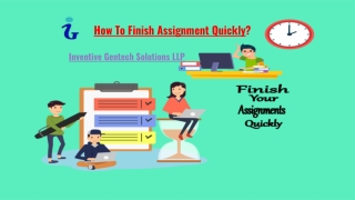 How To Finish Assignment Quickly