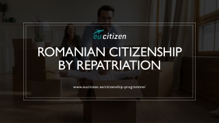 Romanian Citizenship By Repatriation