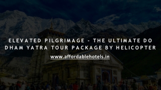 Do Dham Yatra By Helicopter In Budget