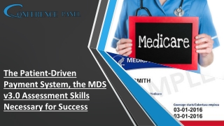 How to Excel in PDPM with Advanced MDS v3.0 Assessment Skills