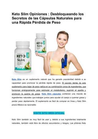 Keto Slim Opiniones _ Desbloqueando los Secretos de las Cápsulas Naturales para una Rápida Pérdida de Peso