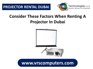 Consider These Factors When Renting A Projector In Dubai