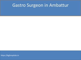 Gastro Surgeon in Ambattur