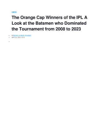 The Orange Cap Winners of the IPL A Look at the Batsmen who Dominated the Tournament from 2008 to 2023