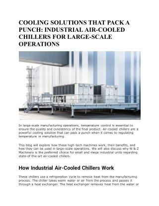 COOLING SOLUTIONS THAT PACK A PUNCH INDUSTRIAL AIR-COOLED CHILLERS FOR LARGE-SCALE OPERATIONS