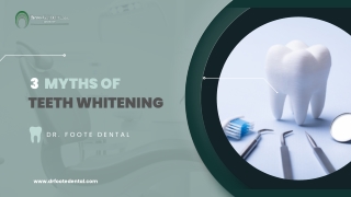 3 MYTHS OF TEETH WHITENING