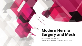 Modern Hernia Surgery and Mesh