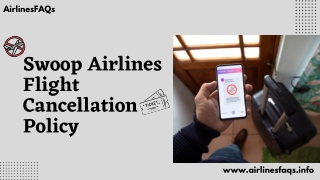Swoop Airline Cancellation Policy | Swoop Cancellation Policy |  1-888-982-1907