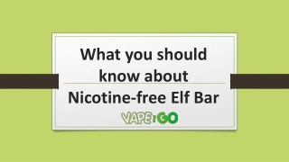 What you should know about Nicotine-free Elf Bar