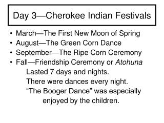 Day 3—Cherokee Indian Festivals