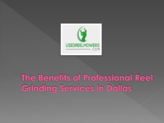 Best Reels Grinding Service in Dallas