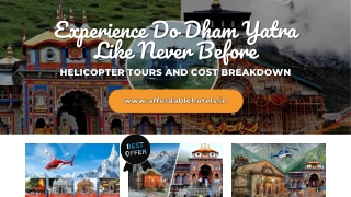 Experience Do Dham Yatra Like Never Before Helicopter Tours and Cost Breakdown