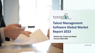 Talent Management Software Market - Growth, Strategy Analysis, And Forecast 2032