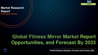 Fitness Mirror Market Worth US$ 630.9 million by 2033