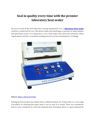 Seal in quality every time with the premier laboratory heat sealer