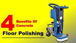 4 Benefits of Concrete Floor Polishing.