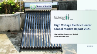 Global High Voltage Electric Heater Market - By Size, Share And Forecast 2032