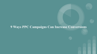 9 Ways PPC Campaigns Can Increase Conversions