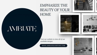 Emphasize The Beauty Of Your Home