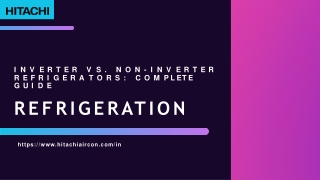 Complete Guide of Inverter Vs. Non-Inverter Refrigerators