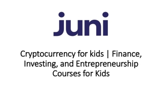 Cryptocurrency for kids by Juni Learning