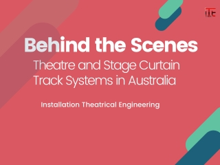 Behind the Scenes | Theatre Curtain Track Systems Australia