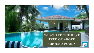 What are the best type of above ground pool