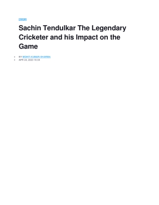 Sachin Tendulkar The Legendary Cricketer and his Impact on the Game